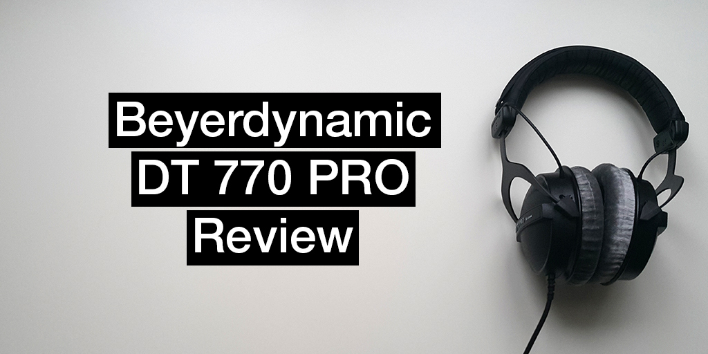 beyerdynamic DT 770 PRO headphone review
